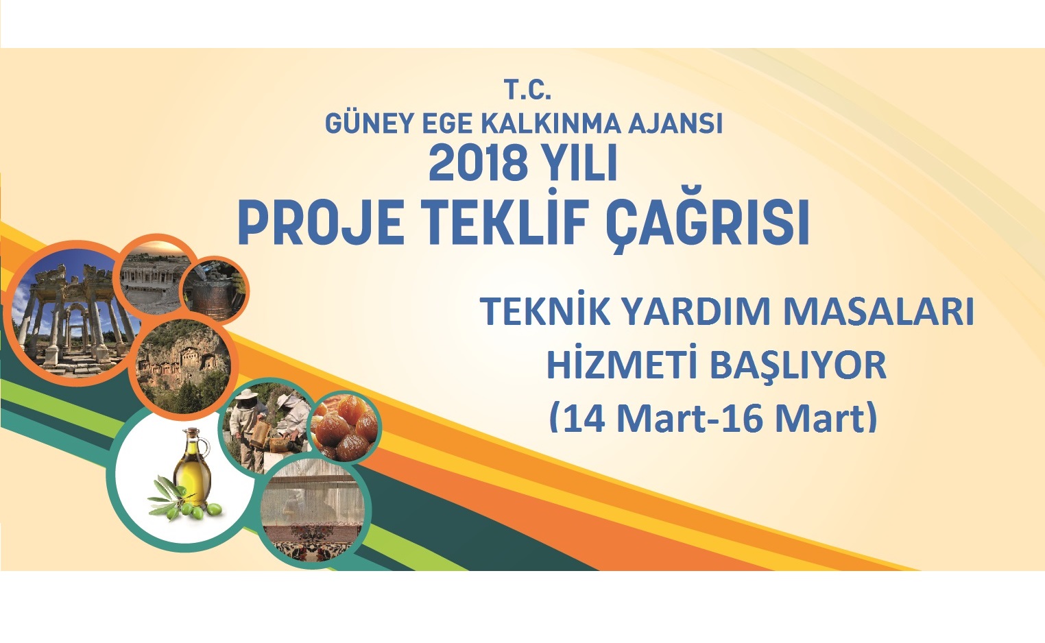 2018 YILI PROJE TEKLİF ÇAĞRISI TEKNİK YARDIM MASALARI